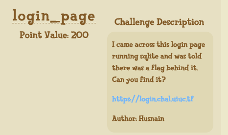 Challenge Description for login_page, reading: "I came across this login page running sqlite and was told there was a flag behind it. Can you find it?"